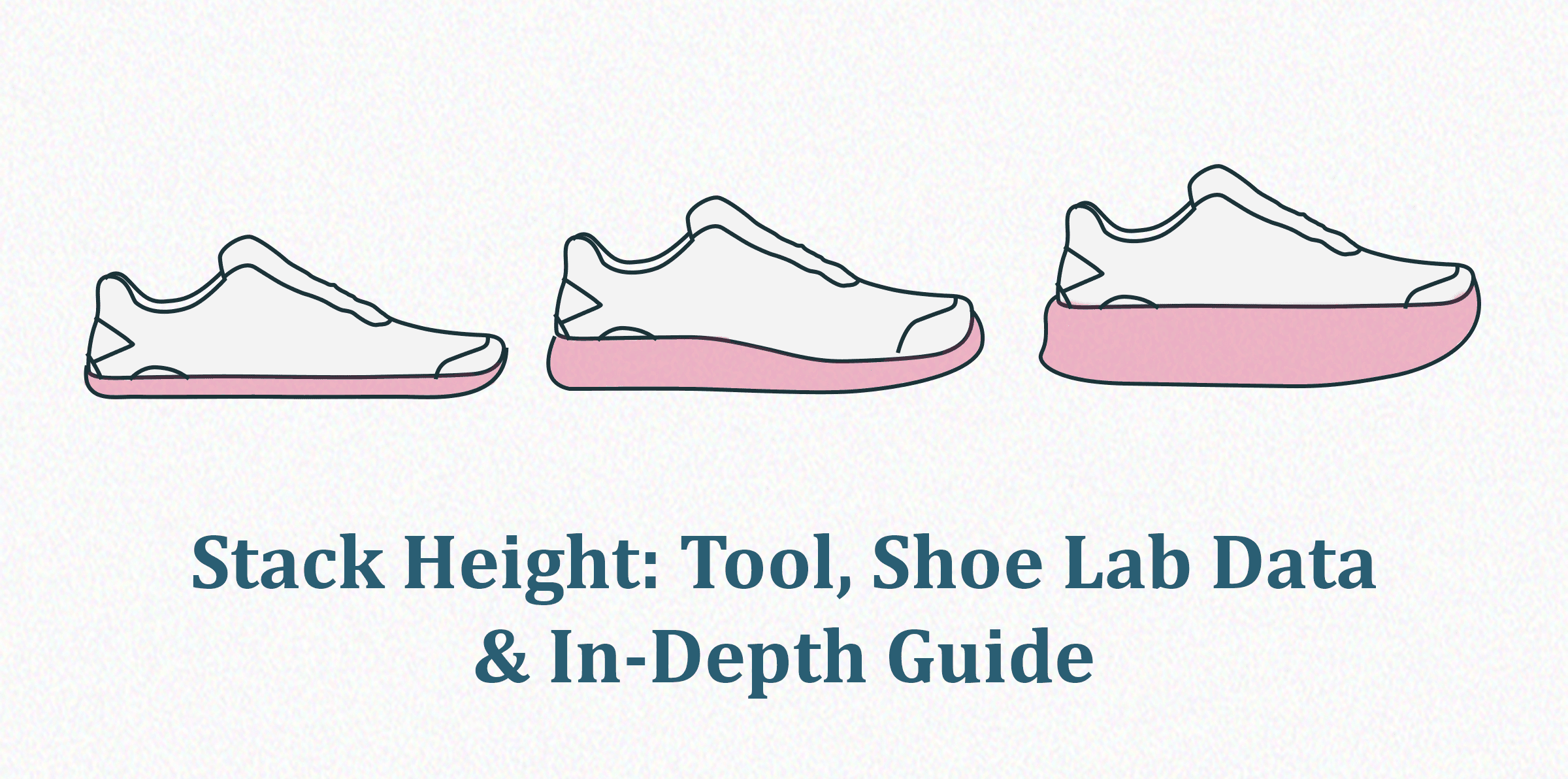 Stack Height Tool, Shoe Lab Data & InDepth Guide RunRepeat